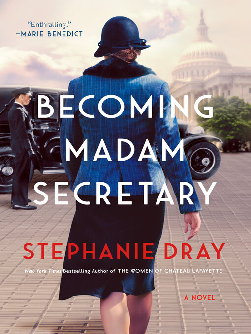 Title details for Becoming Madam Secretary by Stephanie Dray - Available